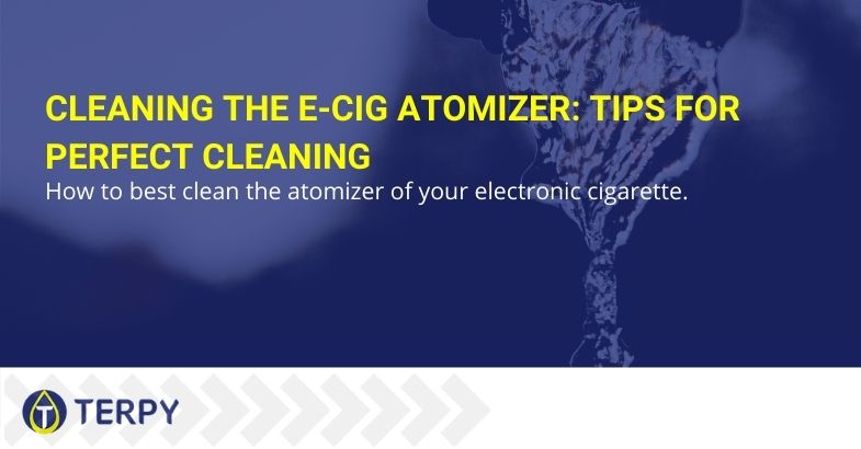 Cleaning the E-Cig atomizer: tips for perfect cleaning