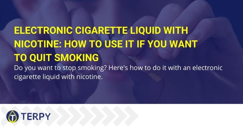 Electronic cigarette liquid with nicotine how to use it if you want to quit smoking