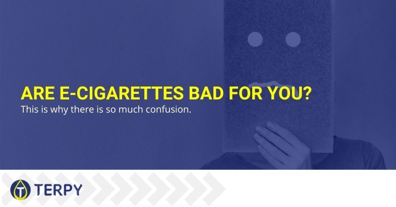 Are e-cigarettes bad for you? This is why there is so much confusion.