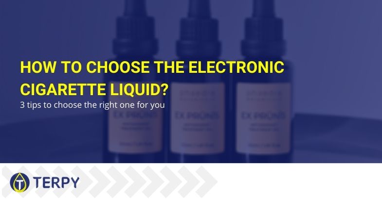 How to choose the electronic cigarette liquid? 3 tips to choose the right one for you