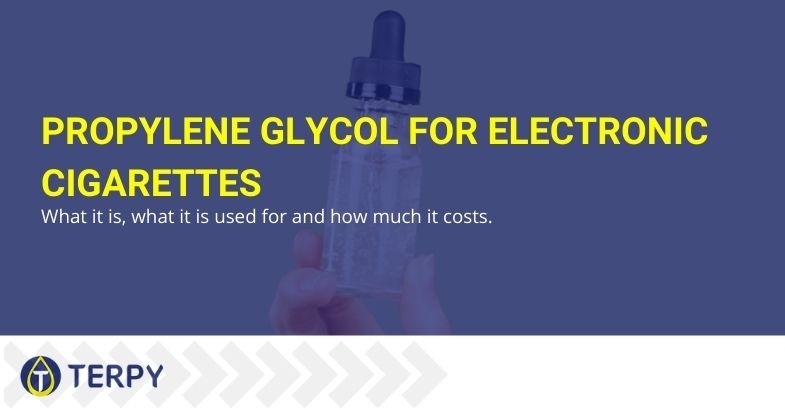 What is propylene glycol for e-cig, what is it for and how much does it cost?