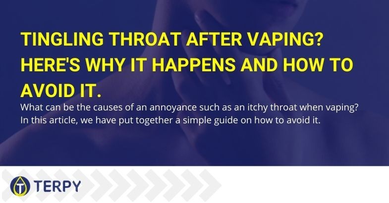 Here are what can be the causes of itchy throat when vaping.