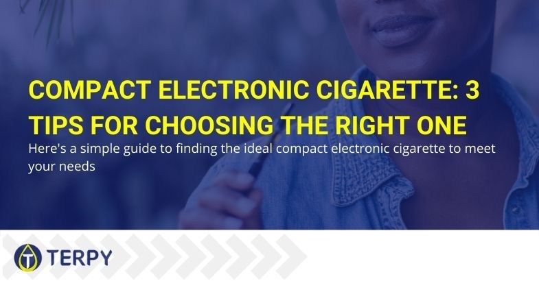 3 tips for choosing a compact electronic cigarette