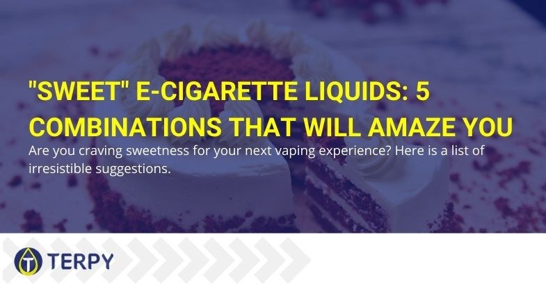 5 sweet combinations of liquids for electronic cigarette