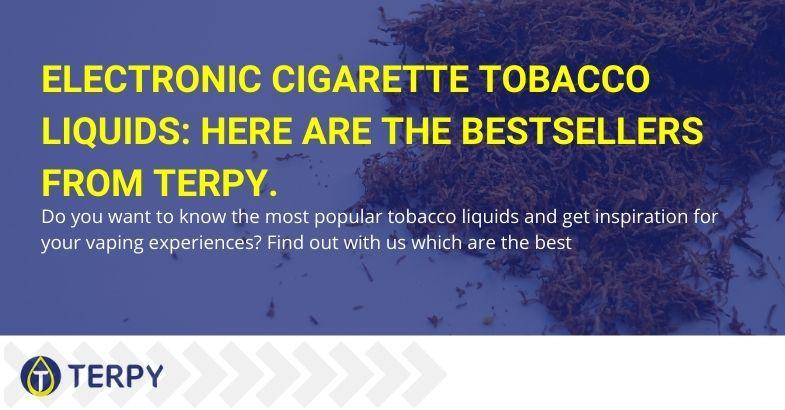 Tobacco liquids for electronic cigarette