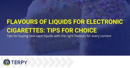 Advice on choosing flavours for electronic cigarette liquids