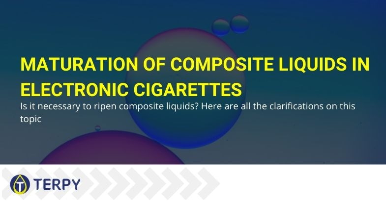 Electronic cigarettes and the ripening of deconstructed liquids