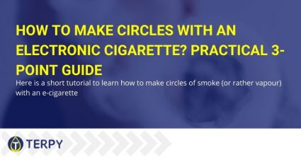 Guide on how to make circles with an electronic cigarette