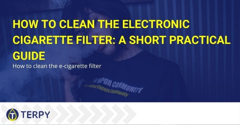 Guide on how to clean the filter of the electronic cigarette