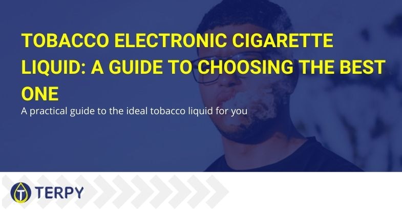 Buying Guide for E-Cig Tobacco Liquids