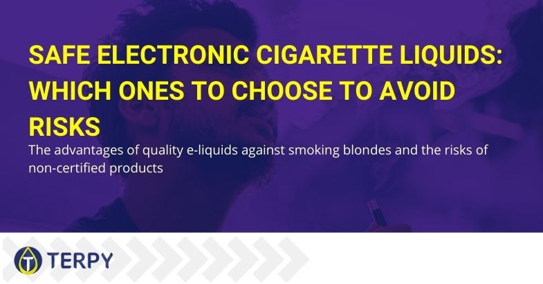 How to choose safe e-cigarette liquids