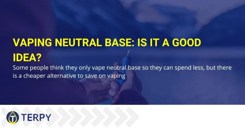 Is vaping neutral base bad for you?