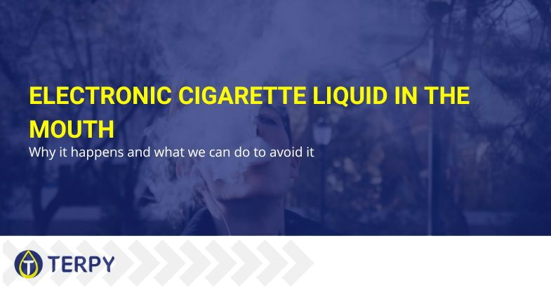 Why e-cig liquid goes into the mouth and how to avoid it