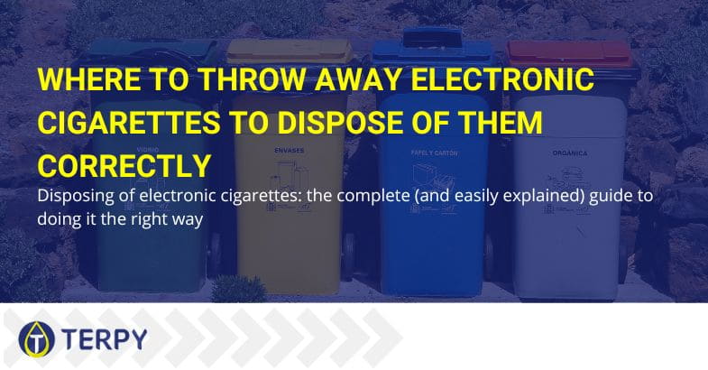 How and where to dispose of the electronic cigarette?