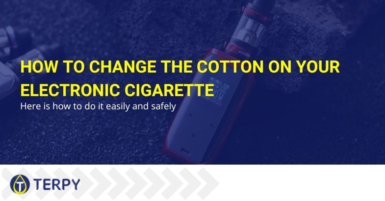 How to change the cotton of the electronic cigarette correctly