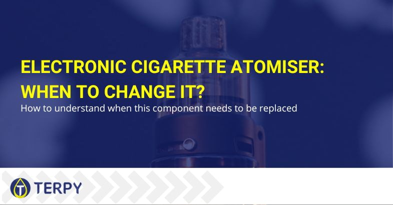 When to change the e-cig atomiser