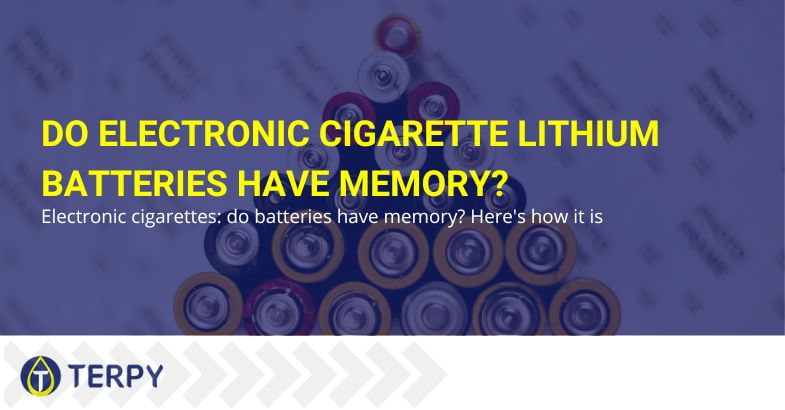 Do lithium e-cig batteries have memory?