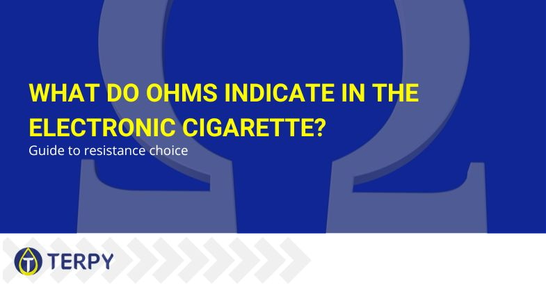 What do ohms in e-cigs indicate?