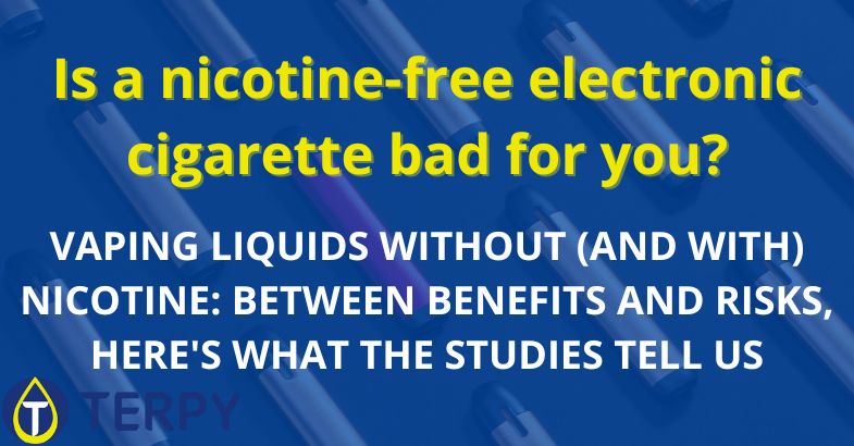 Is a nicotine-free electronic cigarette bad for you?