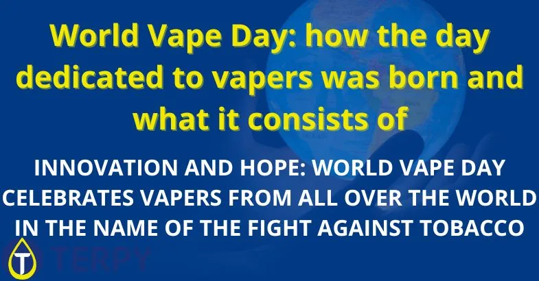 the-world-vape-day World Vape Day: how the day dedicated to vapers was born and what it consists of