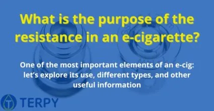 What is the purpose of the resistance in an e-cigarette?