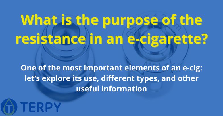 What is the purpose of the resistance in an e-cigarette?