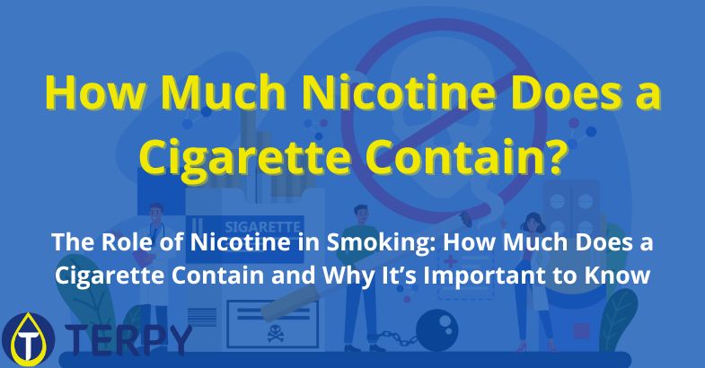 How Much Nicotine Does a Cigarette Contain?