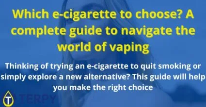 Which e-cigarette to choose? A complete guide to navigate the world of vaping